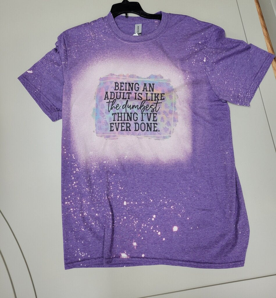 BEING AN ADULT IS LIKE TH