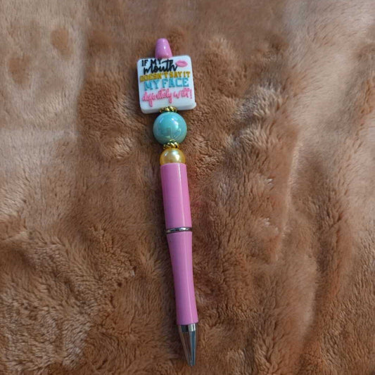 New If My Mouth Pen