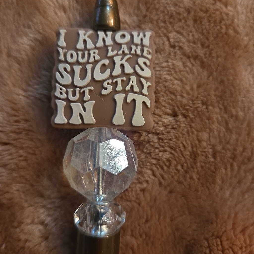 New I Know Your Lane Sucks Pen